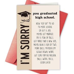 Hilarious High School Graduation Card, Funny Congrats Grad Gift for from Parents, Grad Card Gifts for 12th Grade, I'm Sorry, You Graduated High School
