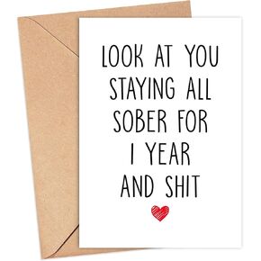 1 Year Sober Card - One Year Sobriety Card - Funny Recovery Card - Original Soberversary Card For Men Or Women - Say Congratulations And Show Encouragement To Someone Who Just Reached A Milestone