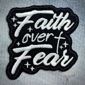 Faith Over Fear Patch Motivational Religious Embroidered Patches Christian Bible Verse Lord Sew On/Iron On Embroidery Patch for Jackets, Backpack, Hat, Uniform DIY Patches Gifts for Her Him 3 Inches