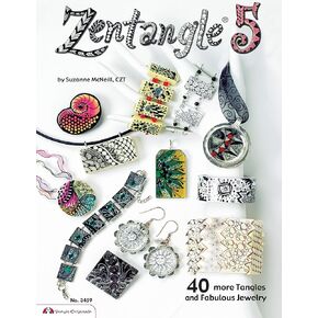 Zentangle 5: 40 more Tangles and Fabulous Jewelry (Design Originals) Sequel to Zentangle Basics, 2, 3, and 4