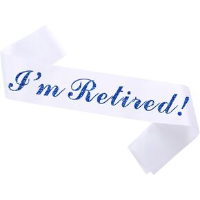 Graduation I'm Retired Sash Retirement Party Sash for Men or Women The Legend Has Retired Sash Great for Retirement Party Supplies,White Blue