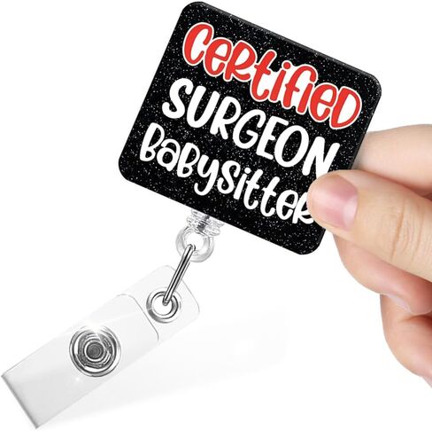 Certified Surgeon Babysitter Funny Retractable Badge Reel with Clip, Glitter Badge Holder for Nurses Doctor Surgeon Operating Room Anesthesiologist Surgical Assistant, Graduation Gift for Nurse in Saudi Arabia
