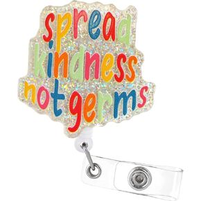 Funny Glitter Nurse Badge Reel - Spread Kidness Not Germs Retractable Badge Clip for Nursing Name Tag Card Inspirational Be Kind Badge Holder for RN LPN CAN LVN CRNA MA Medical Assistant (Acrylic)
