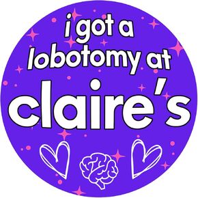 (3pcs) I Got A Lobotomy at Claire's Sticker for Men Women, Book Lover Gift, Water Bottle Sticker, Reading Decal, Bookish Gift, Blue Collar Sticker, Co-Workers Sticker(3in)