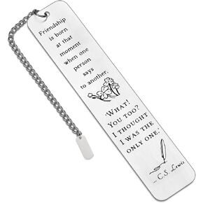 C.S. Lewis Friendship Quote Bookmark - ""What! You Too?"" Stainless Steel Book Mark - Inspirational Gift for Best Friends, Book Lovers - Elegant Gift Box Included, Silver-white