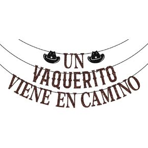 Un Vaquerito Viene En Camino Banner, Western Cowboy Party Decorations, Cowboy Baby Shower Decoration, A Little Cowboy is on the Way Decor Brown Glitter