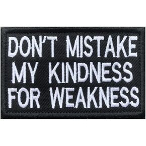 Antrix Don't Mistake My Kindness for Weakness Tactical Military Emblem Badge Patch for Jeans Pants Jacket Clothing Clothes Coat Bags Pouch Caps Hat