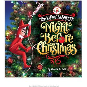 The Elf on the Shelf’s Night قبل عيد الميلاد-سرد احتفالي لقصة العطلات الكلاسيكية-كتاب قصص عيد الميلاد المكون من 32 صفحة للأطفال-Santa و Scout Elf Save Christmas Eve