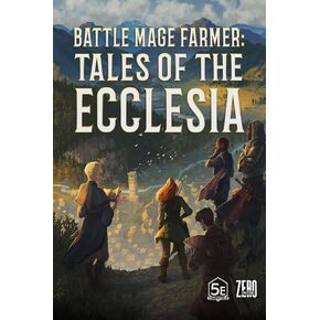 Battle Mage Farmer: Tales of the Ecclesia ، A D&D 5E متوافقة
