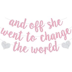 Pink Glitter and Off She Went to Change the World Banner, She Did It/She Came She Saw So She Did, 2025 Graduation Party Decorations Supplies for Girls Graduate