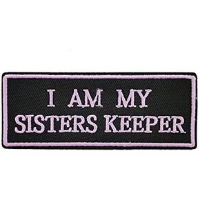 I am My Sisters Keeper Pink Girl Power Pride Woman's Movement Pink Feminist Resistance Embroidered Iron on sew on Patch Applique for Clothing
