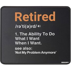Retired Definition Mouse Pad Funny Retirement Gag Gift for Men & Women - Mousepad Mouse Mat Desk Decor 9.5 in 9.5 In9.5 In9.5 in, Medium, Black