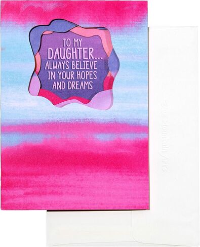 Blue Mountain Arts Daughter Card (To My Daughter… Always Believe In Your Hopes and Dreams) Sweet Birthday, Graduation, or “I Love You" Card From a Mom or Dad, by Ashley Rice, 4.9" x 6.9" in Saudi Arabia