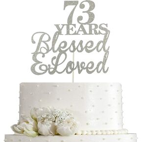 JIEEIN 73 Years Blessed & Loved Cake Topper for 73rd Birthday, Wedding Anniversary Party Decorations - Double Sided Silver Glitter