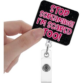 Stop Screaming I'm Scared Too Badge Reels Retractable Glitter with Clip, Funny Badge Holder for Phlebotomy Phlebotomist First Responder Paramedic Emergency Nurse, Phlebotomy Accessories