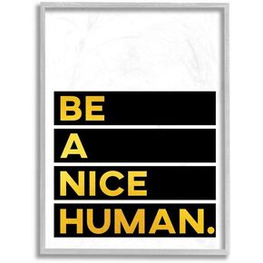Stupell Industries Be a Nice Human Quote Block Typography Wall Art, 16 x 20, Multi-Color