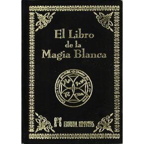 Libro DE LA MAGIA Blanca,EL (Spanish Edition)