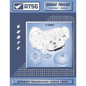 ATSG 68RFE دليل إصلاح النقل DODGE (68RFE GASKET 68RFE REBUILD KIT 68RFE PAN 68RFE TRANSMISSE FILTER أفضل كتاب إصلاح) [Automotive]