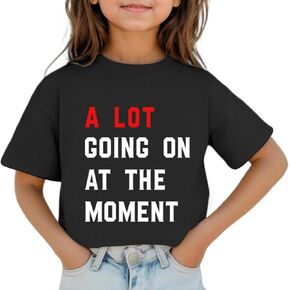 A Lot Going On at The Moment Shirt Kids Girls Cute Country Concert Outfits Nashville Gifts Tshirt Funny Graphic Tees