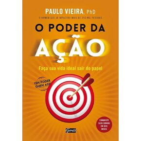 O Poder da Acao: Faca Sua Vida Ideal Sair do Papel (Em Portugues do Brasil)