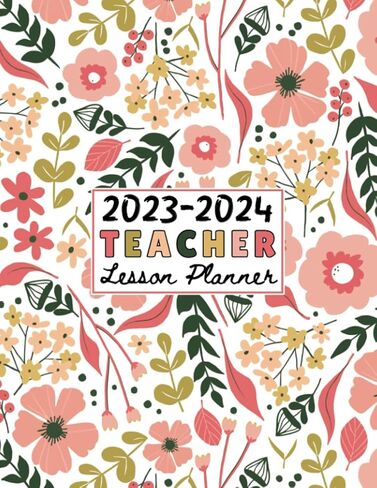teacher lesson planner 2023-2024: Academic Year Record Book with Monthly and Weekly Class Organizers, Class Schedule Planner, and Academic Year ... Teacher Planner for Aug. 2023 - Jul. 2024 in Saudi Arabia