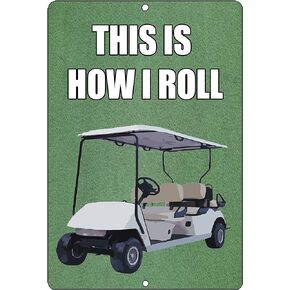 Funny Golf Cart Metal Tin Sign This is How I Roll Wall Decor Man Cave Bar Golfer Ball