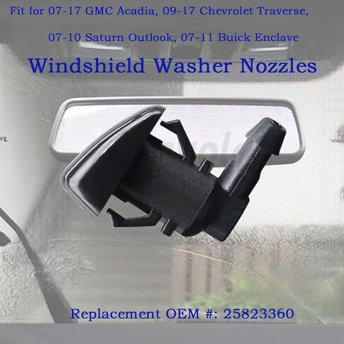 Windshield Washer Nozzles Wiper Spray Kit Replacement Fit For 07-17 GMC Acadia, 09-17 Chevrolet Traverse,07-10 Saturn Outlook, 07-11 Buick Enclave .OEM #: 25823360. in Kuwait
