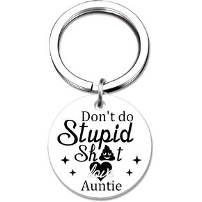 Ikacvb Niece Gifts From Auntie Aunt Funny Gifts For Niece Nephew Christmas Valentines Gift Don’t Do Stupid Sh*t Keychain Sweet 16 Birthday Gift For Girls Nephew Teens Stocking Stuffers