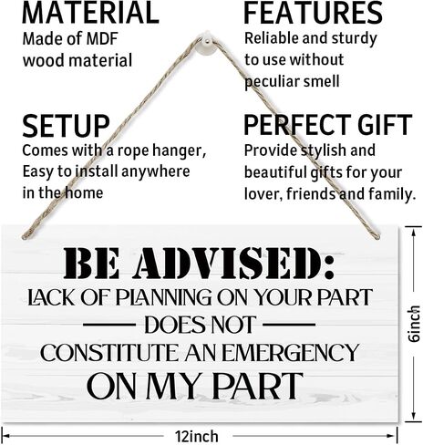 Decorative Signage, Wood Sign, Funny Office Sign, 'Lack of Planning Does Not Constitute an Emergency' 12 x 6 x 0.12 inch in Saudi Arabia