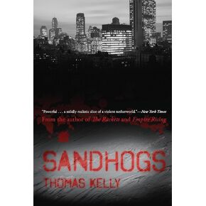 Sandhogs: A Novel