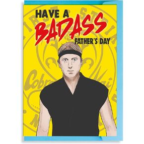 Cobra Kai Father's day - Have a badass father's day Dad Father Stepdad Fathers Day Card F110