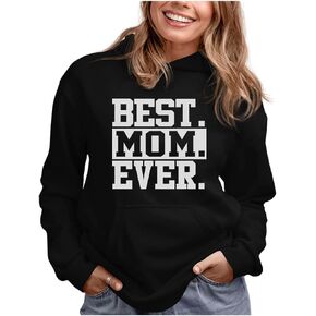 Tstars Best Mom Ever Hoodie Gifts for Wife New Mothers Moms Gift from Daughter Son Mother's Day Hoodies for Women