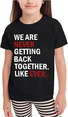 Country Music Shirt for Kids Girls We are Never Getting Back Together Like Ever Letters Graphic Tee in Saudi Arabia