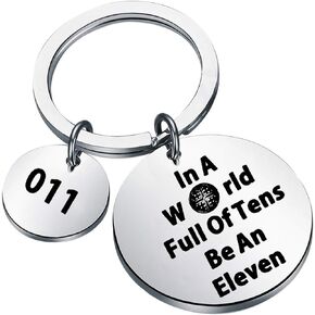 TGBJE TV Show Gift In A World Full of Tens Be An Eleven Keychain Friends Don't Lie Gift Number 11 Gift