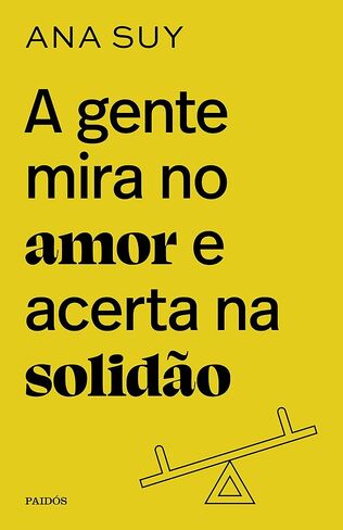 A gente mira no amor e acerta na solidao (Em Portugues do Brasil) in Saudi Arabia