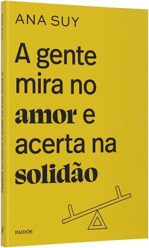 A gente mira no amor e acerta na solidao (Em Portugues do Brasil) in Saudi Arabia