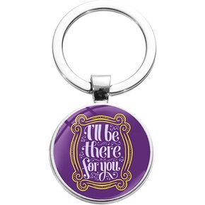 برنامج Friends TV Show Merchandise Keychain ، سلسلة مفاتيح الأصدقاء ، سأكون هناك من أجلك سلسلة المفاتيح ، هدايا للأصدقاء