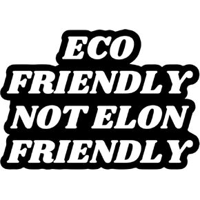 Anti Elon Bumper Magnet for Car - Eco Friendly Not Elon Friendly Car Bumper Magnets - Black and White