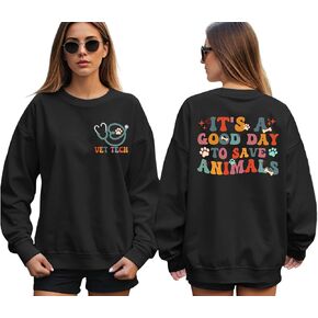 Vet Tech Sweatshirt, It’s A Good Day To Save Animals, Gift For Veterinarian, Vet School Gift, Dog Cat Lover Sweatshirt