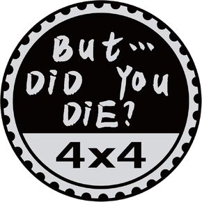 But Did You Die Badge Rated Car Emblem, 4 x 4 Metal Automotive Badge 3D Metal Car Badges Round Emblem Decals Car Badge Decals Stickers Compatible with Jeep Wrangler Vehicles Trucks SUV Decals(ZS056)