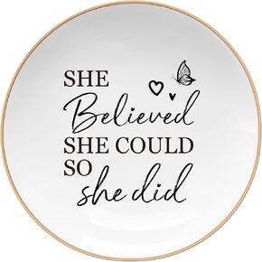 Congratulations Gifts for Women - Ceramic Jewelry Tray,College Graduation Gifts for Her New Job Gifts - She Believed She Could so She Did, Inspirational Gift - Jewelry Dish Aesthetic (Round)