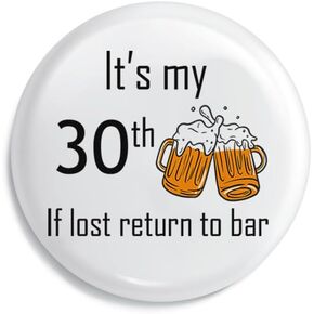 Bling It's My Birthday Button Pin - Funny 30th Birthday Gifts for Her or Him, Party Favors