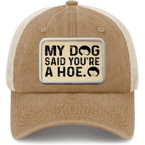 My Dog's Said You're A Hoe Hat for Men Funny hat Washed Distressed Baseball Cap Soft Washed Ball