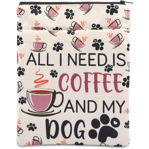 PLITI Dog Lover Book Sleeve Coffee Lover Gift Dog Mom كل ما أحتاجه هو القهوة وغلاف كتاب كلبي (تحتاج إلى Coffee Dog BS)