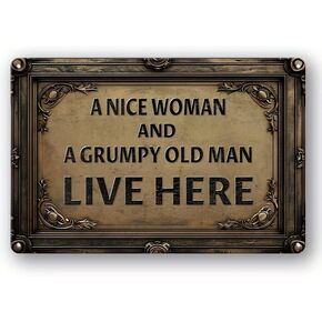 Vintage Retro Metal Sign - Unique A Nice Woman and Grumpy Old Man Design, Decorative Wall Art for Garage, Restaurant, Cafe, Bar, Club, Living Room - Distressed Finish, Tin Sign Plaque
