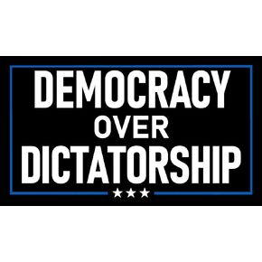 Democracy Over Dictatorship 4x7 Sticker Anti-Trump Anti-MAGA Sticker