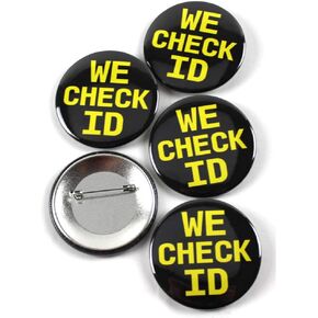 We Check ID Pinback Buttons – Durable Round Metal Badge with Secure Pinback – Age-Restricted Sales Warning for 18+ / 21+ – ID Required Buttons for Cashiers, Retail & Store Staff – 2.25 Inch (5 Pack)