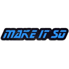 ST TNG Make It So Picard Quote Sticker Decal Notebook Car Laptop 5.5"x1" (Color)