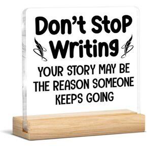 Writer Gifts for Women Men, Inspirational Gifts for Writers Authors Novelist, Acrylic Plaque Sign with Wooden Stand Home Office Decor