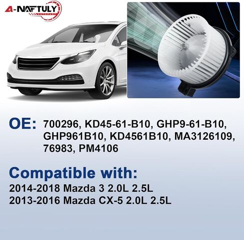 AC Blower Motor Fan Compatible with 2013 2014 2015 2016 Mazda CX-5 CX5 2.0L 2.5L, 2014-2018 Mazda 3, HVAC Plastic Heater Blower Motor Replacement, 700296, KD45-61-B10, GHP9-61-B10 in Saudi Arabia